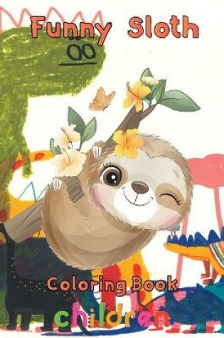 Cover of funny Sloth Coloring book children