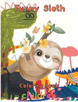 Book cover for funny Sloth Coloring book children