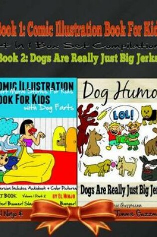 Cover of Comic Illustration Book for Kids with Dog Farts: Short Moral Stories for Kids with Dog Farts + Dog Humor Books: 2 in 1 Kid Fart Book Box Set: Fart Book