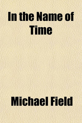 Book cover for In the Name of Time