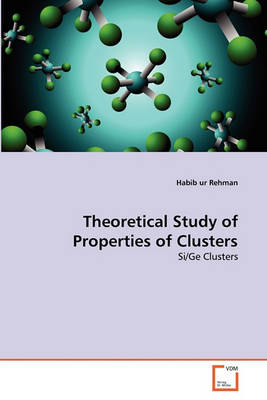 Book cover for Theoretical Study of Properties of Clusters