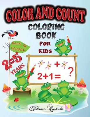 Book cover for Color and Count Coloring Book for kids 2-5 Years