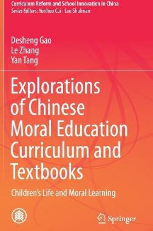 Cover of Explorations of Chinese Moral Education Curriculum and Textbooks