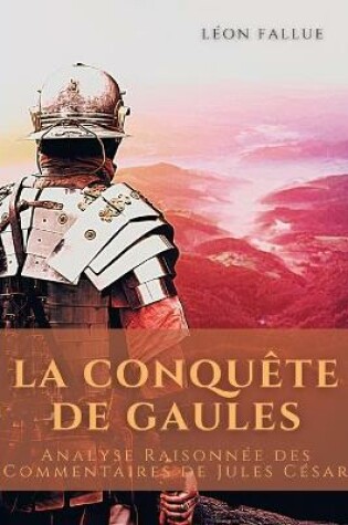 Cover of La conquete des Gaules