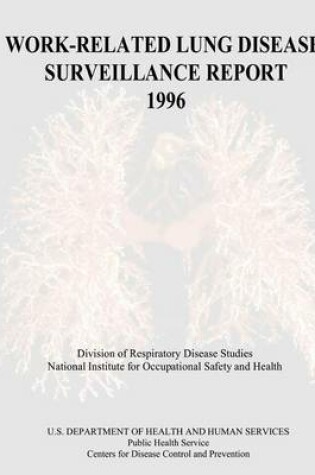 Cover of Work-Related Lung Disease Surveillance Report