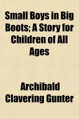 Book cover for Small Boys in Big Boots; A Story for Children of All Ages