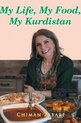 Cover of My Life, My Food, My Kurdistan