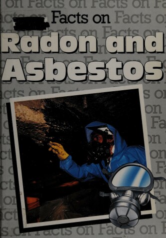 Book cover for Facts on Radon and Asbestos