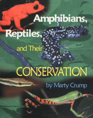 Book cover for Amphibians, Reptiles and Their Conservation