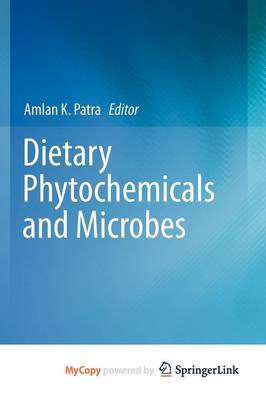 Cover of Dietary Phytochemicals and Microbes