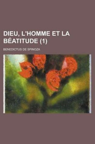 Cover of Dieu, L'Homme Et La Beatitude (1)