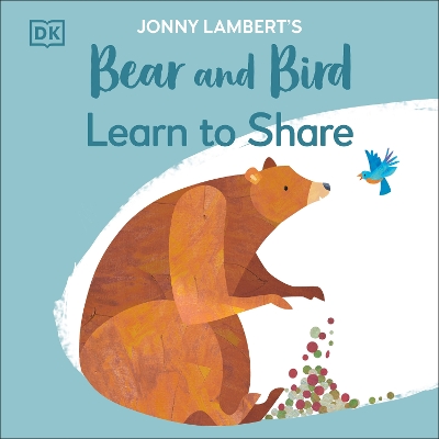 Book cover for Jonny Lambert's Bear and Bird: Learn to Share