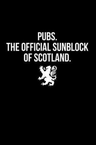 Cover of Pubs. the Official Sunblock of Scotland.