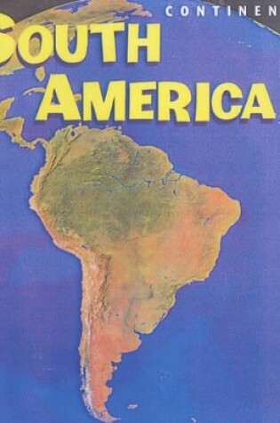 Cover of Continents South America