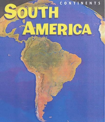 Cover of Continents South America