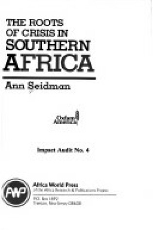 Cover of Roots of Crisis in Southern Africa