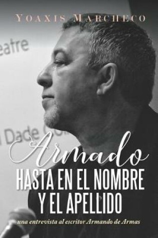 Cover of ARMADO hasta en el nombre y el apellido