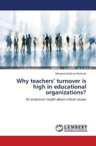 Cover of Why teachers' turnover is high in educational organizations?