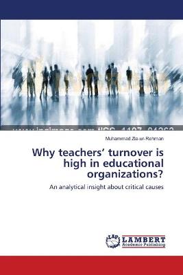 Book cover for Why teachers' turnover is high in educational organizations?