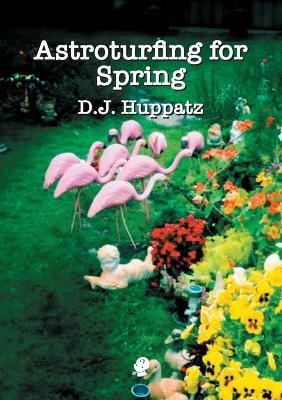 Book cover for Astroturfing for Spring