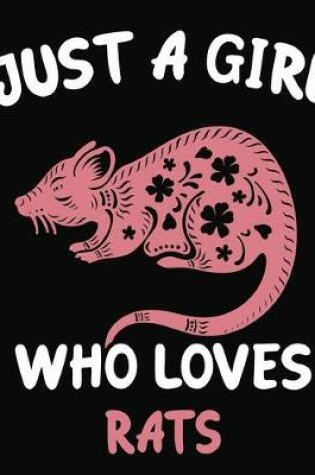 Cover of Just a Girl Who Loves Rats