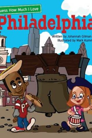 Cover of Guess How Much I Love Philadelphia