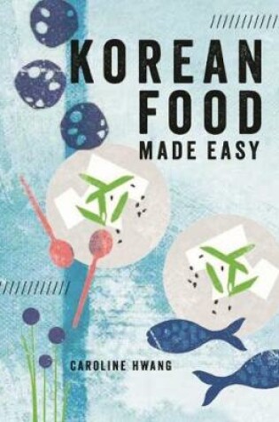 Cover of Korean Food Made Easy