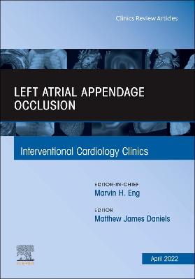 Book cover for Left Atrial Appendage Occlusion, an Issue of Interventional Cardiology Clinics