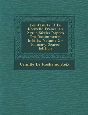 Book cover for Les Jesuits Et La Nouvelle-France Au Xviiie Siecle