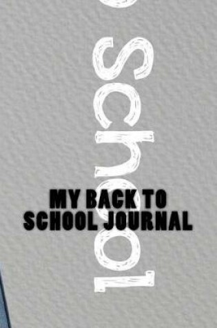 Cover of My Back to School Journal