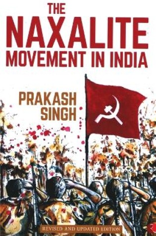 Cover of The Naxalite Movement in India-New Edition