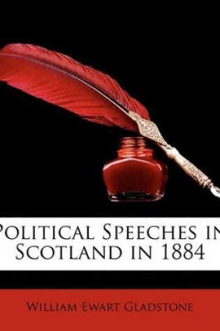 Cover of Political Speeches in Scotland in 1884