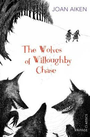 The Wolves of Willoughby Chase