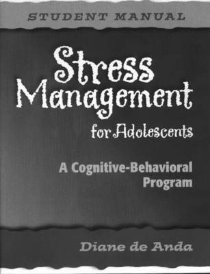 Book cover for Stress Management for Adolescents, Student Manual