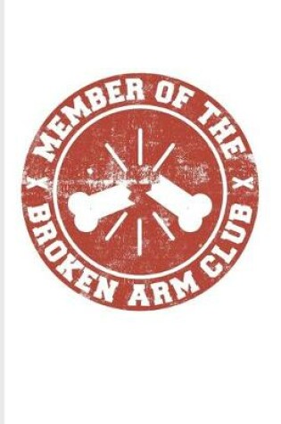 Cover of Member Of The Broken Arm Club