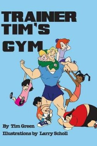 Cover of Trainer Tim's Gym