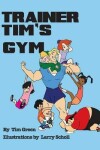 Book cover for Trainer Tim's Gym