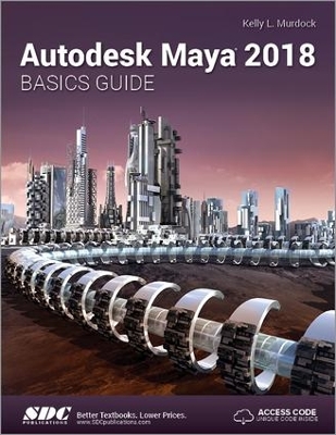 Book cover for Autodesk Maya 2018 Basics Guide