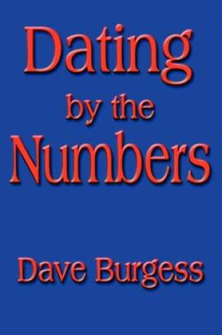 Cover of Dating by the Numbers