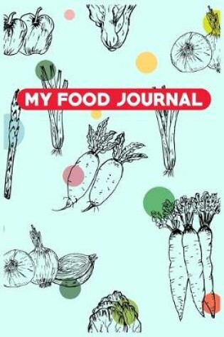 Cover of My Food Journal