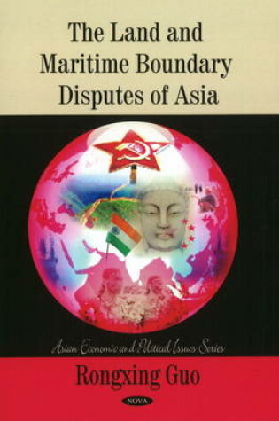 Cover of Land & Maritime Boundary Disputes of Asia