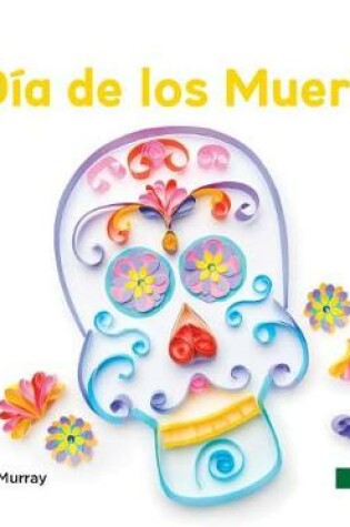 Cover of Día de Los Muertos (Day of the Dead)