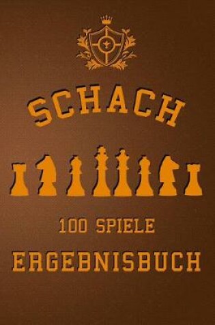 Cover of Schach 100 Spiele Ergebnisbuch
