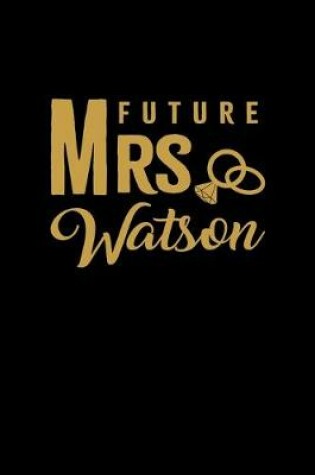 Cover of Future Mrs. Watson