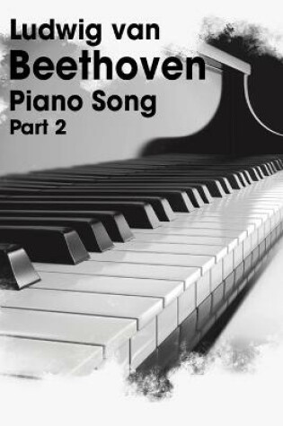 Cover of Ludwig Van Beethoven - Piano Song part 2