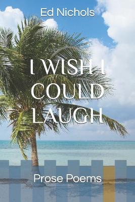 Book cover for I Wish I Could Laugh
