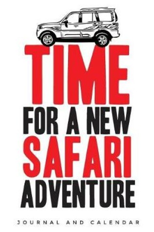 Cover of Time for a New Safari Adventure