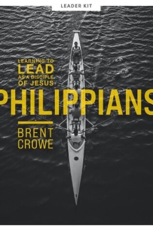 Cover of Philippians Teen Bible Study Leader Kit