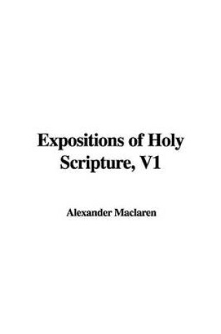 Cover of Expositions of Holy Scripture, V1