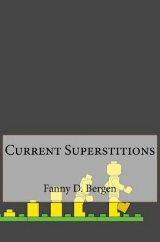 Cover of Current Superstitions